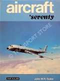 Book cover of Aircraft 'seventy  by TAYLOR, John W.R. (ed.)